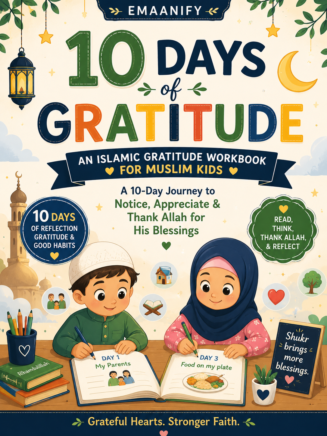 10 Days of Gratitude — An Islamic Gratitude Workbook for Muslim Kids  E-book (PDF)
